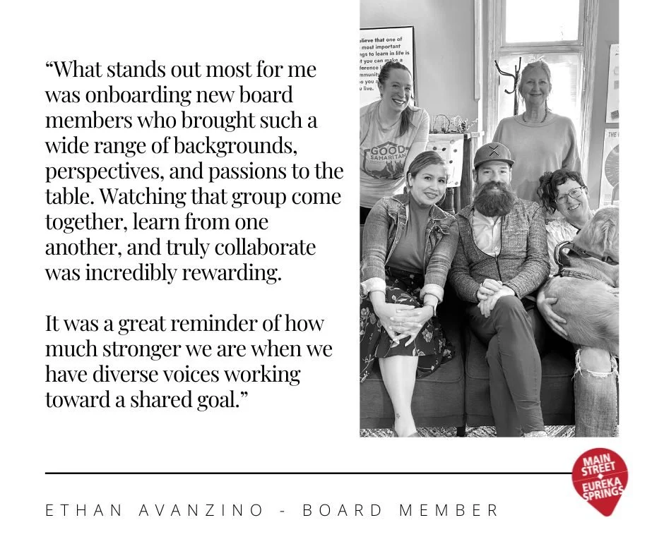 As we close out the year, we&rsquo;re holding space for reflection. We're sharing reflections from our board members&mdash;stories that speak to the heart of community and collaboration at Main Street Eureka Springs.