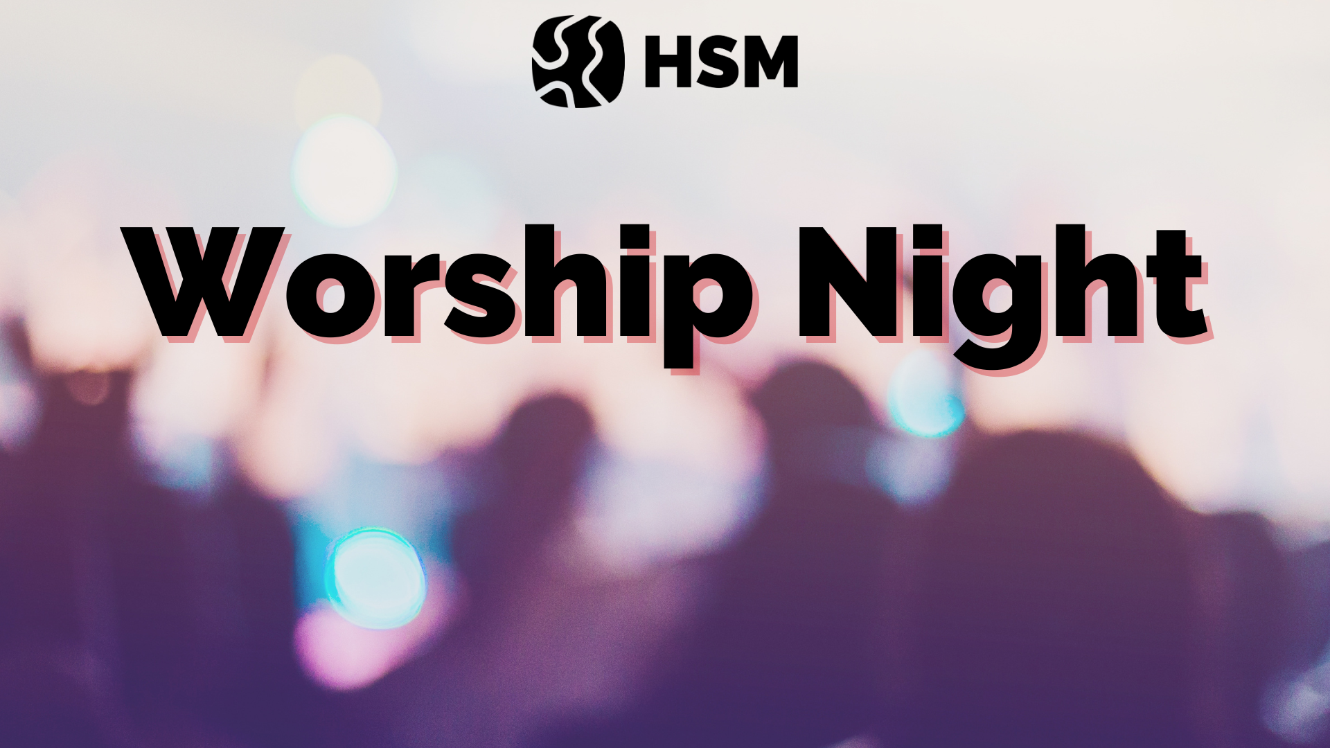 HSM Worship Night