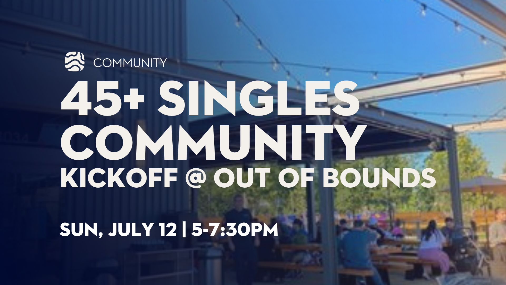 45+ Singles Community: Kickoff