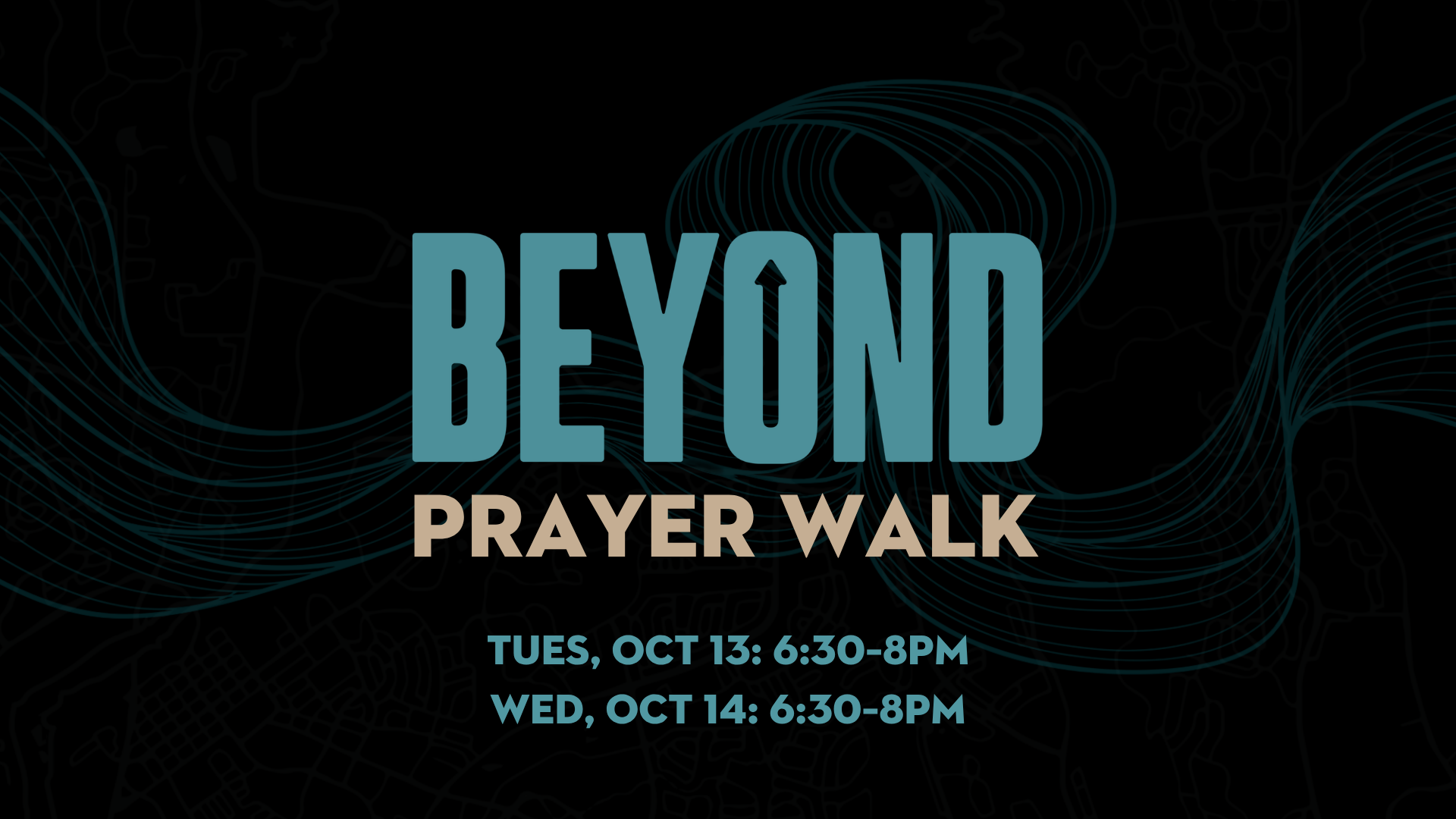 BEYOND Prayer Walk
