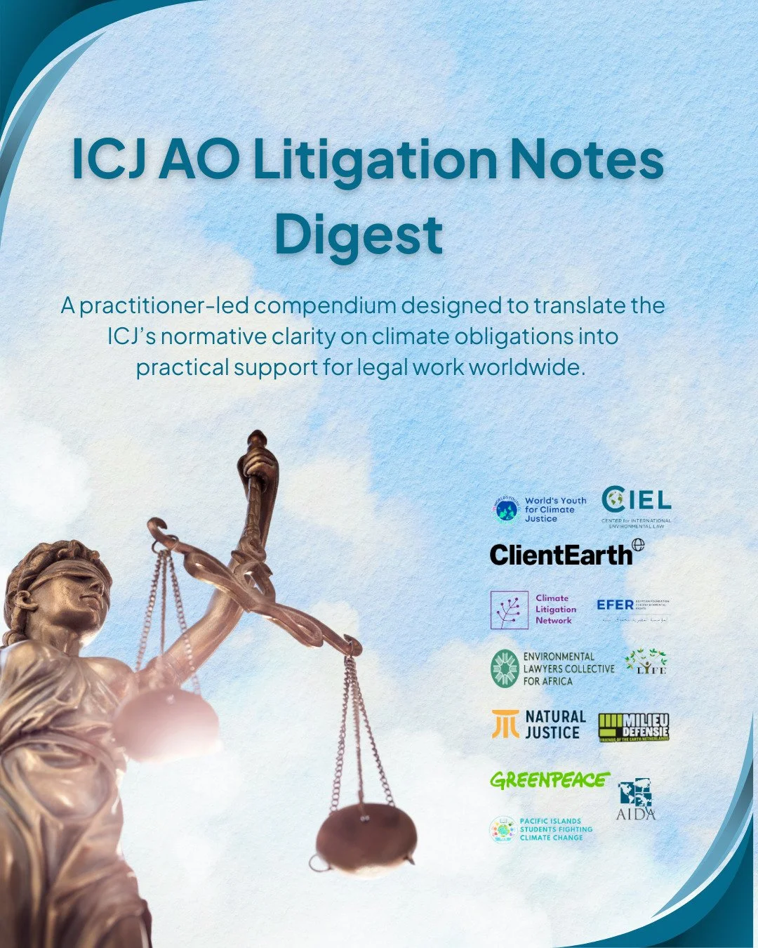 📣 New joint publication: ICJ AO Litigation Notes Digest! 

The International Court of Justice (ICJ), on 23 July 2025, clarified &ndash; unanimously &ndash; that States have binding legal duties in the face of the climate crisis. To help operationali