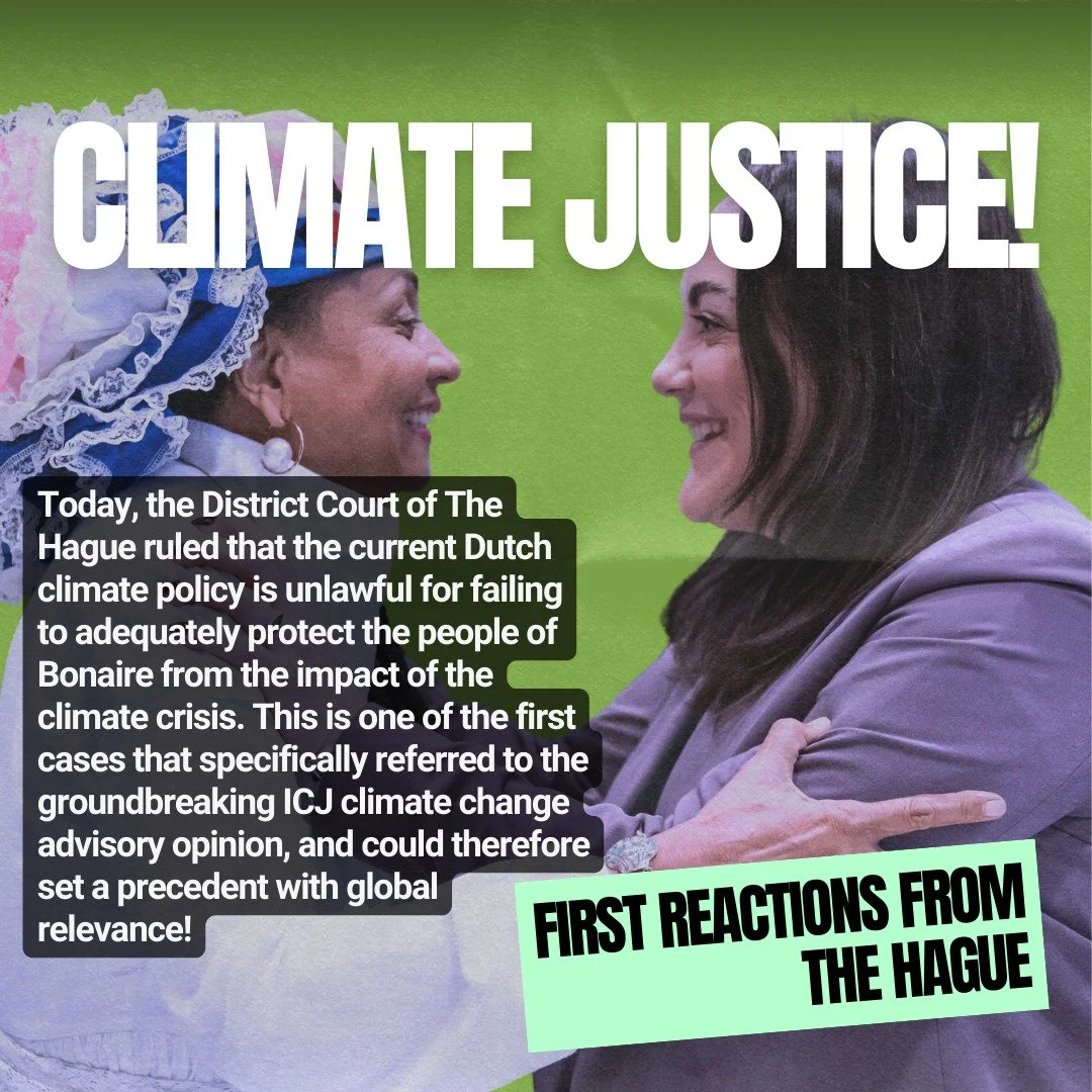 CLIMATE JUSTICE FOR BONAIRE! ✨

Today, the District Court of The Hague ruled that the current Dutch climate policy is unlawful for failing to adequately protect the people of Bonaire from the impact of the climate crisis. This is one of the first cas