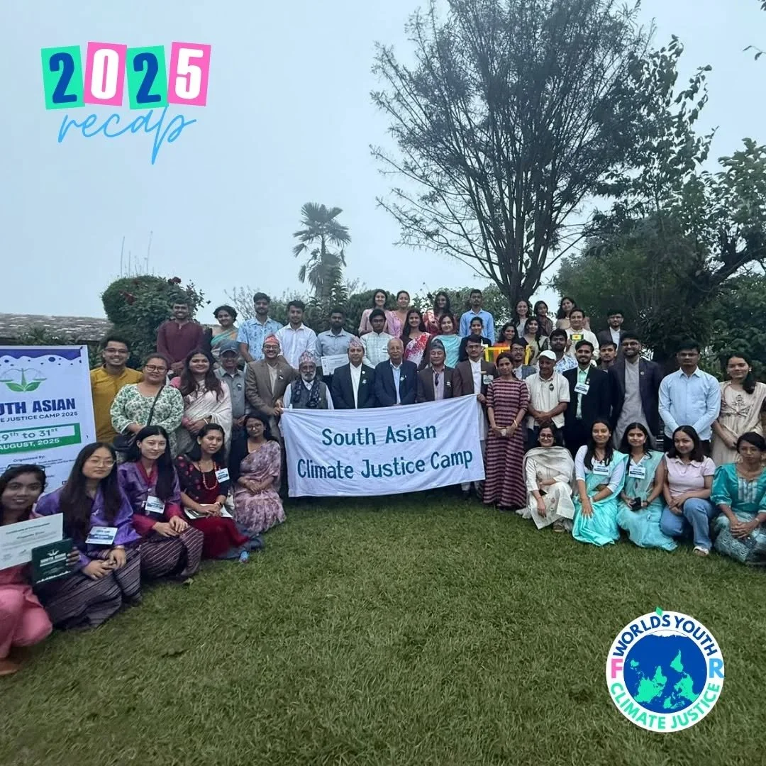 ⏮️ 2025 RECAP: our South Asian Climate Justice Camp!

After a short social media hiatus after a busy COP30, we are back again to look back at some of the special events that took place in 2025, such as the South Asian Climate Justice Camp our Nepales