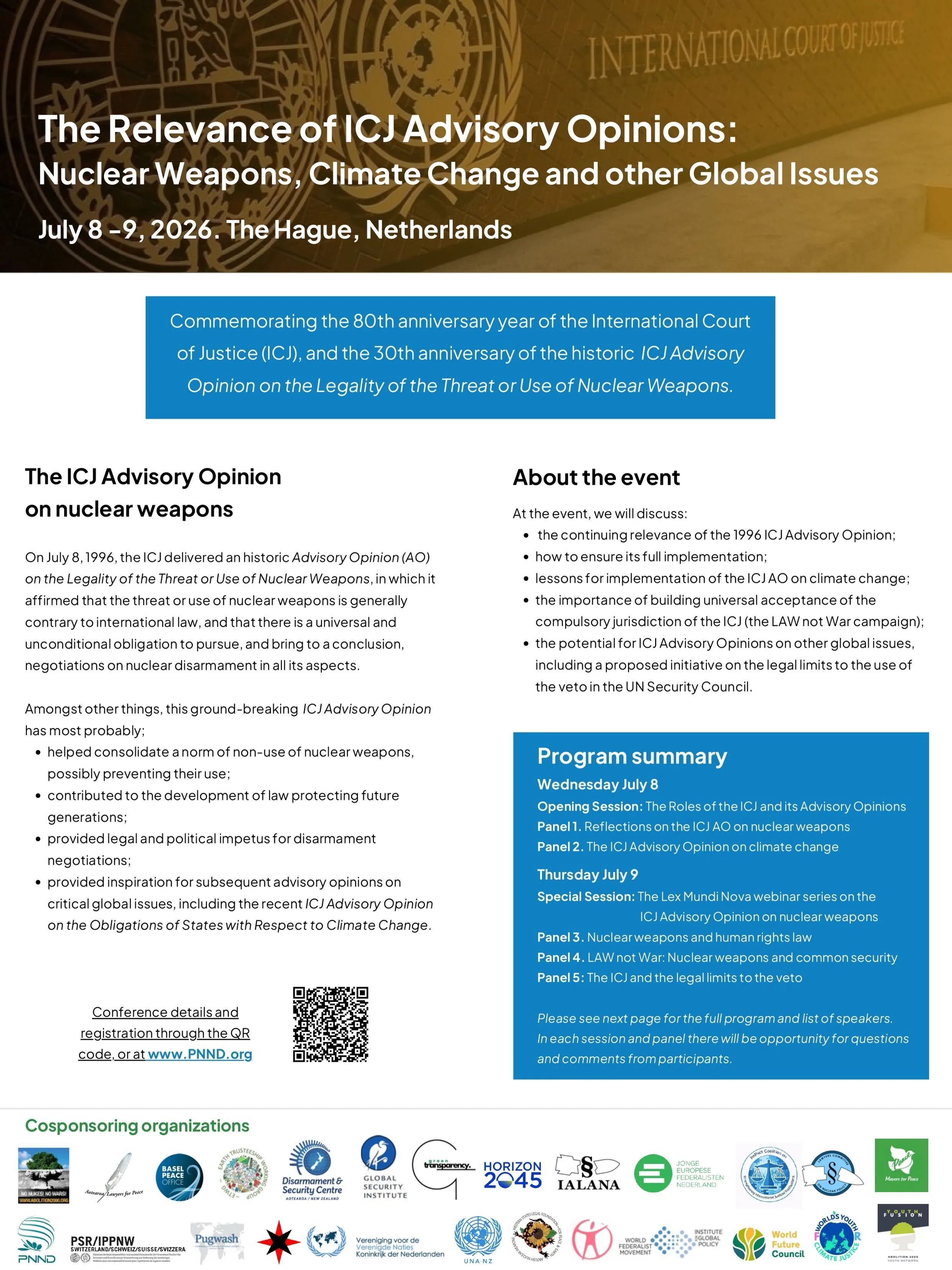 This week on Wednesday, we will be in The Hague for The Relevance of ICJ Advisory Opinions: Nuclear Weapons, Climate Change and Other Global Issues. The event marks 80 years of the International Court of Justice and 30 years of its landmark opinion o