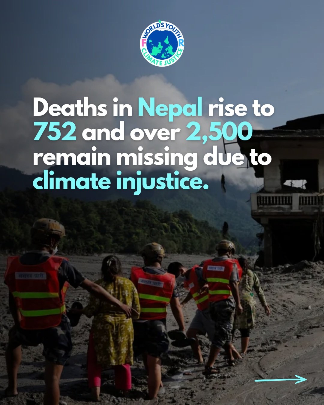 On 26 August, a glacial collapse in the Himalayas triggered massive flash floods and landslides across the Nepal-Tibet border region.

Deaths in Nepal rose to 752 and thousands of people are missing due to climate injustice. Nepal has contributed ver