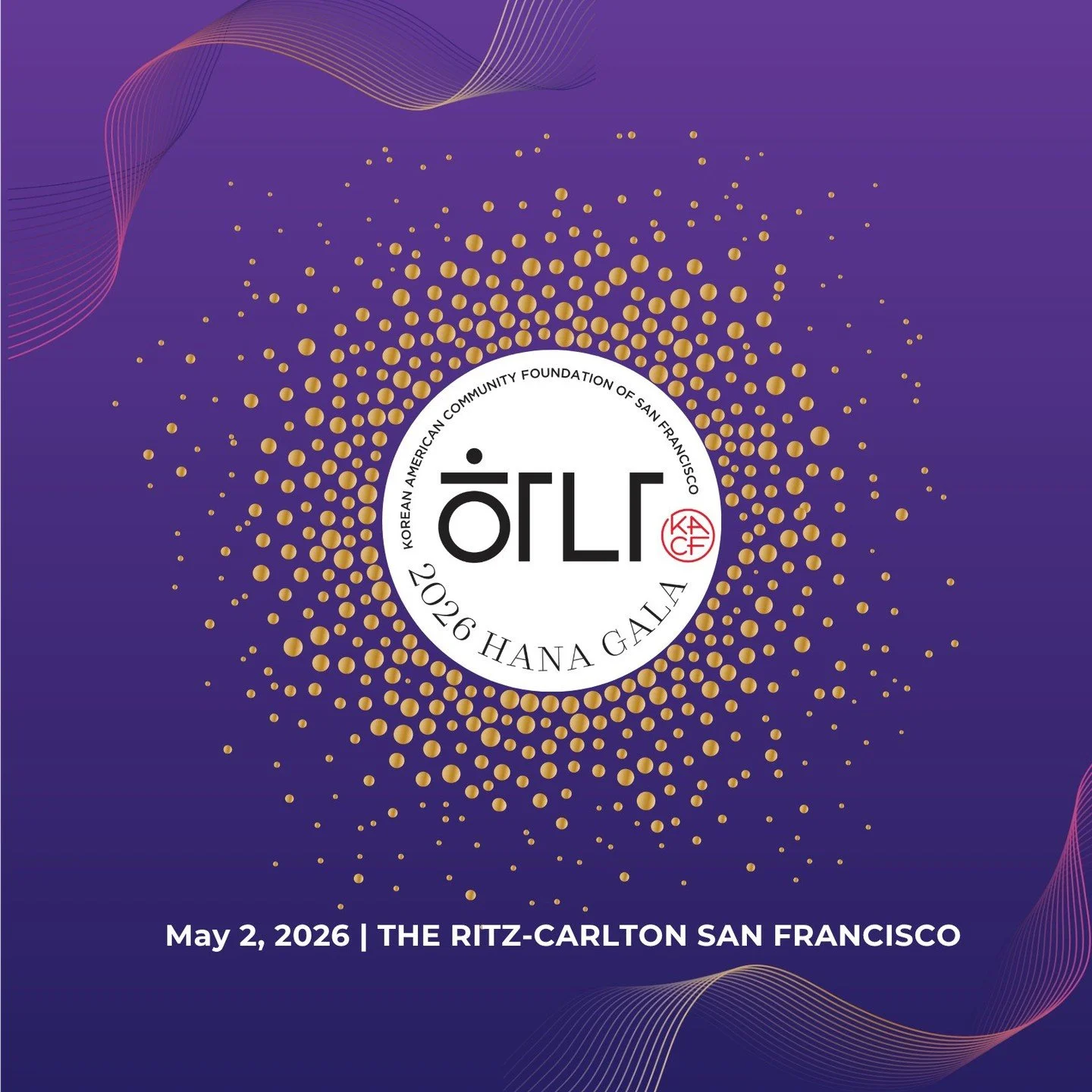 ✨ The wait is over! Tickets for the 2026 KACF-SF Hana Gala are officially available. 🎟️🎉

The word "Hana" means one, and this year&rsquo;s gala is a powerful testament to what we can achieve when we unite. This is our signature annual cel