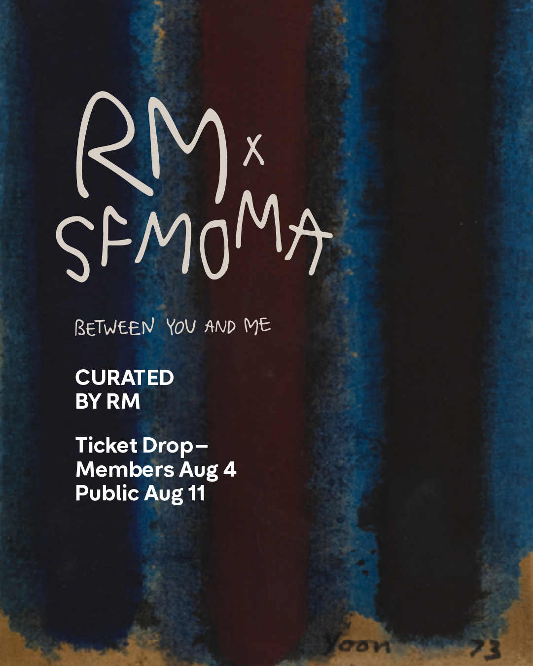 "Between You and Me" General Availability (SFMOMA)
