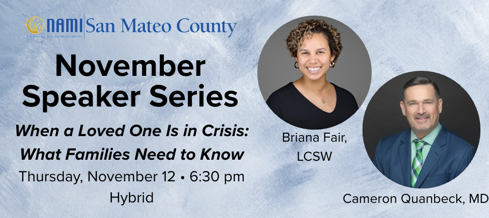 When a Loved One Is in Crisis: What Families Need to Know w/ NAMI-SMC