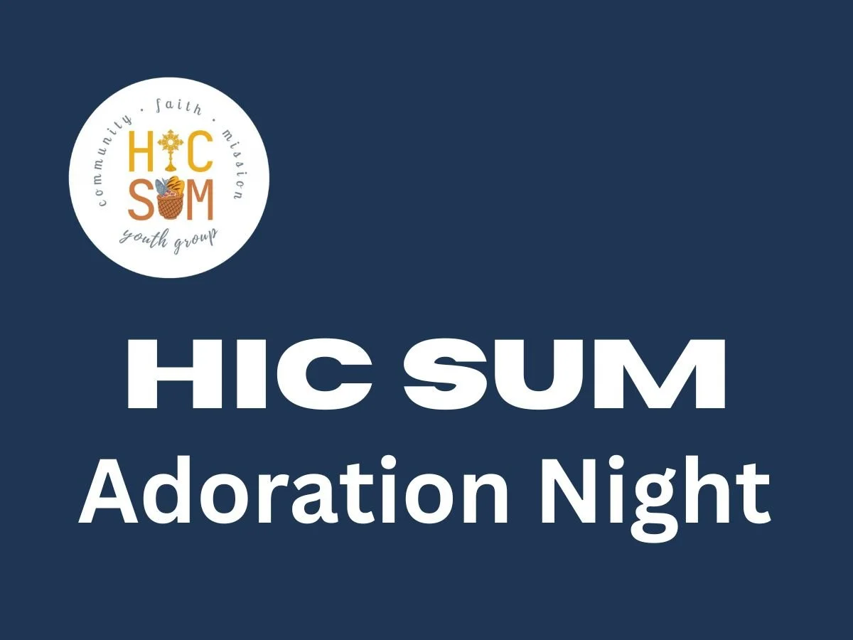 Hic Sum Adoration Night