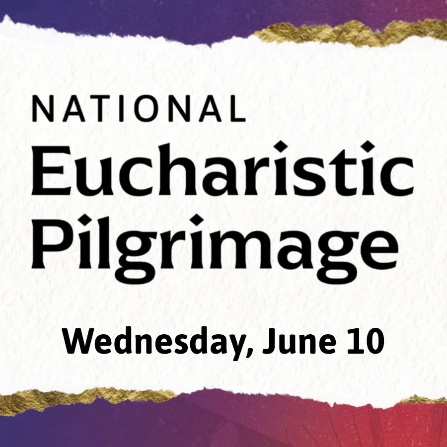 National Eucharistic Pilgrimage is Coming to St. John on June 10