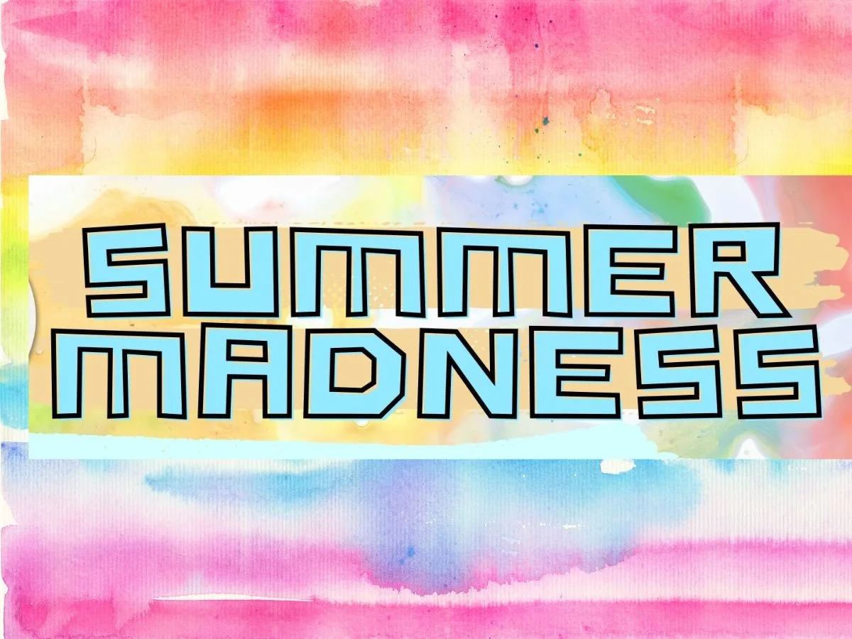Summer Madness
