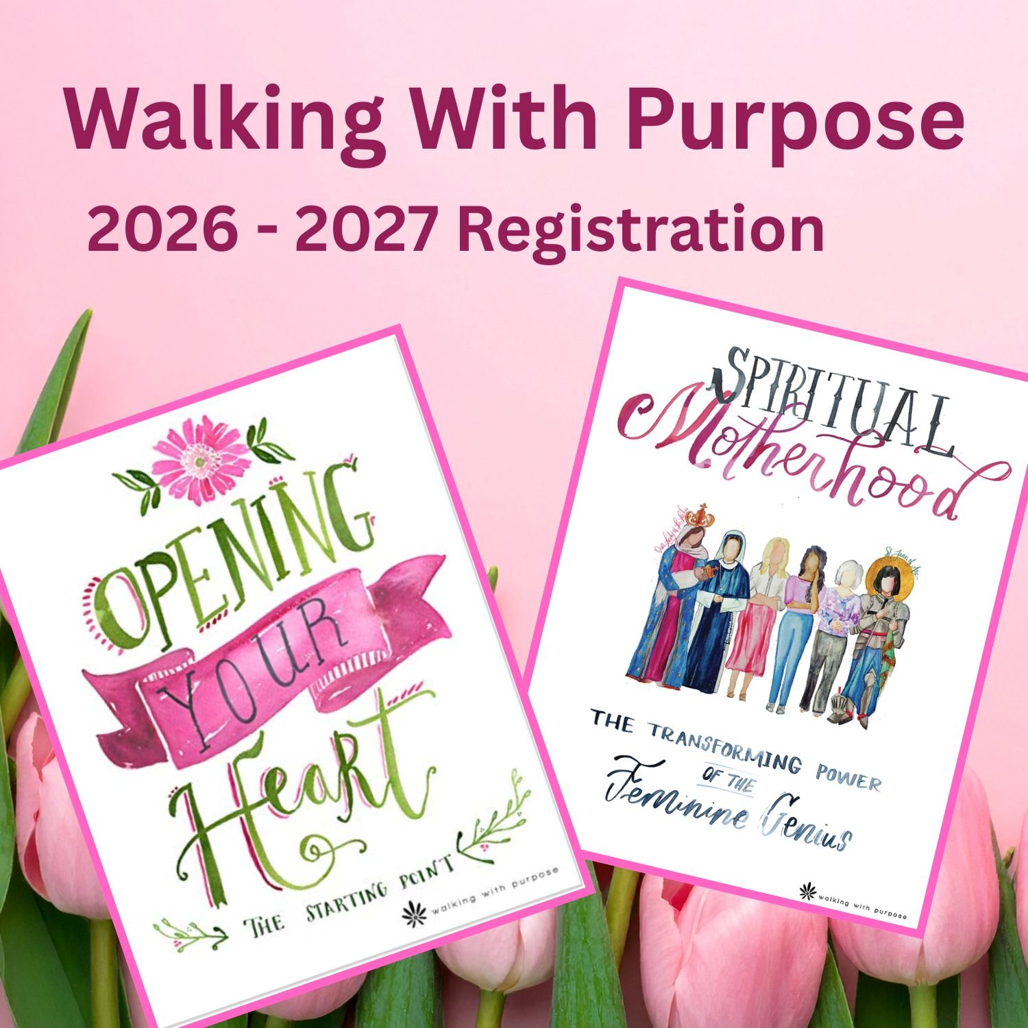 Walking With Purpose 2026 - 2027