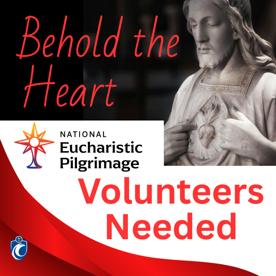 Volunteers Needed for the National Eucharistic Pilgrimage on June 10