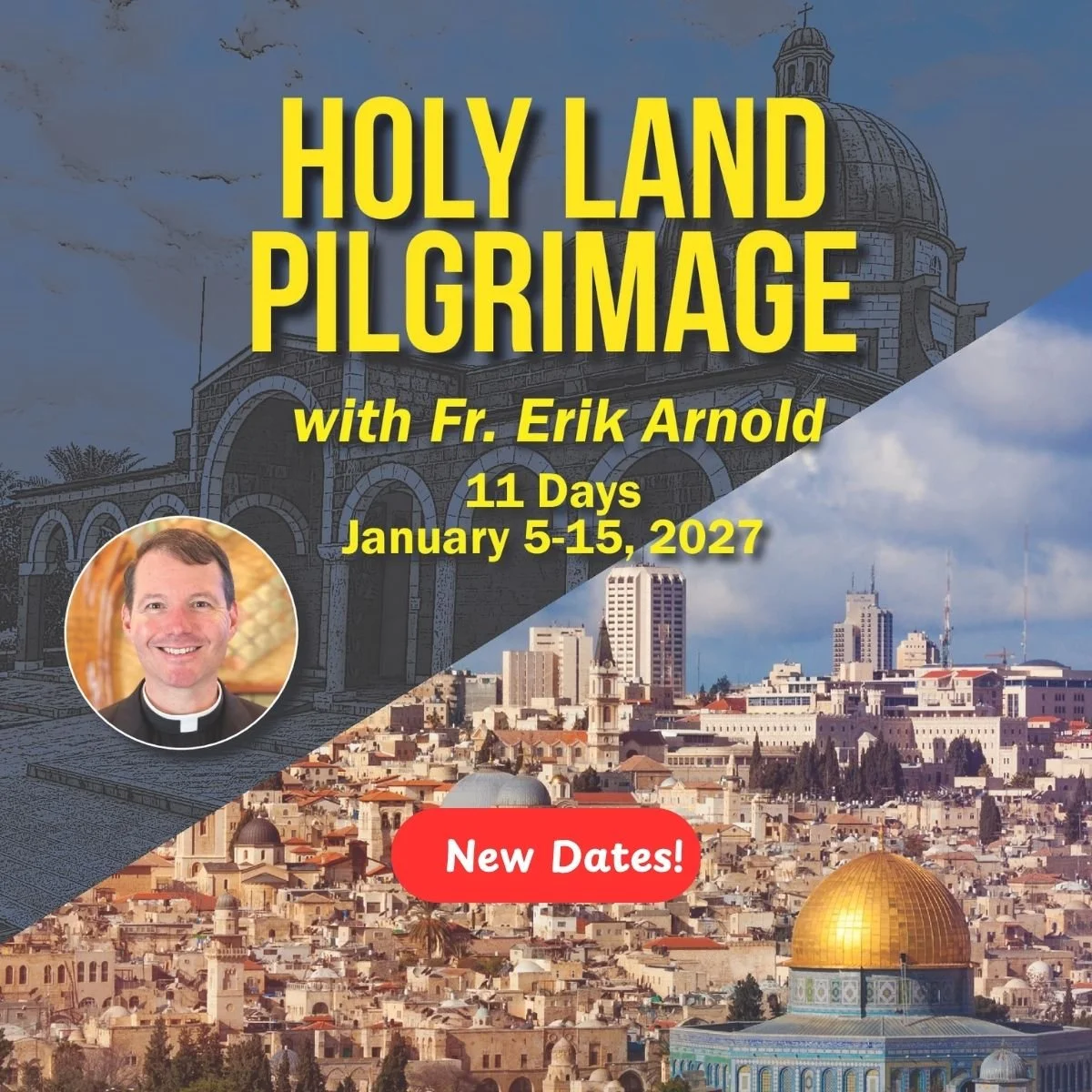 Parish Pilgrimage to the Holy Land this January - NEW DATES!