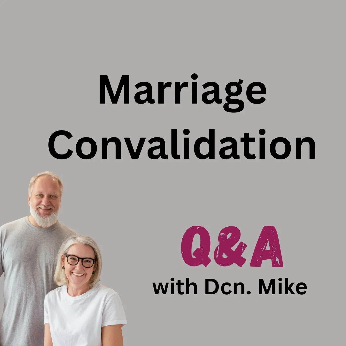 Marriage Convalidation Q&amp;A