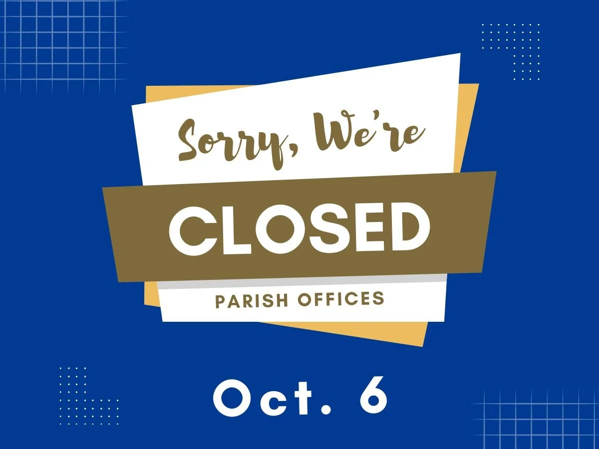 Parish Offices Closed Today