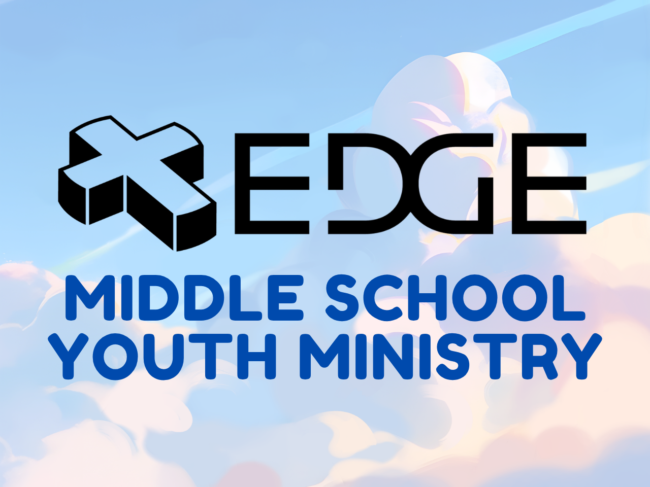 EDGE Middle School Youth Group