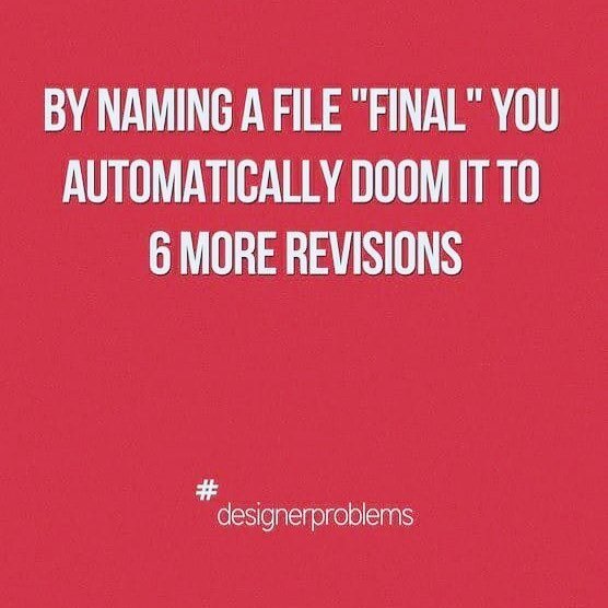 #truth #designerproblems #graphicdesign #finalnotfinal