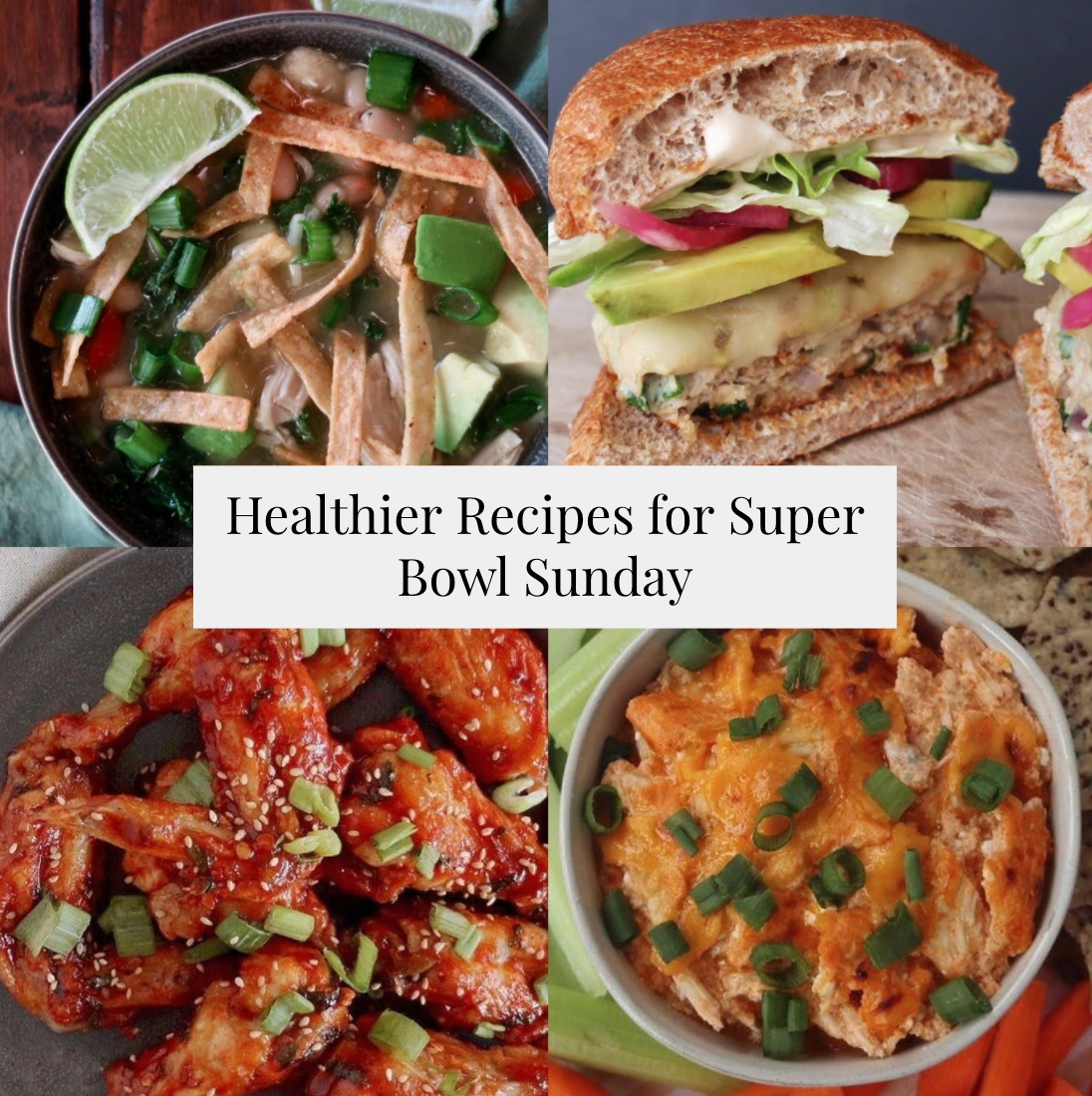 Healthier Recipes for Super Bowl Sunday