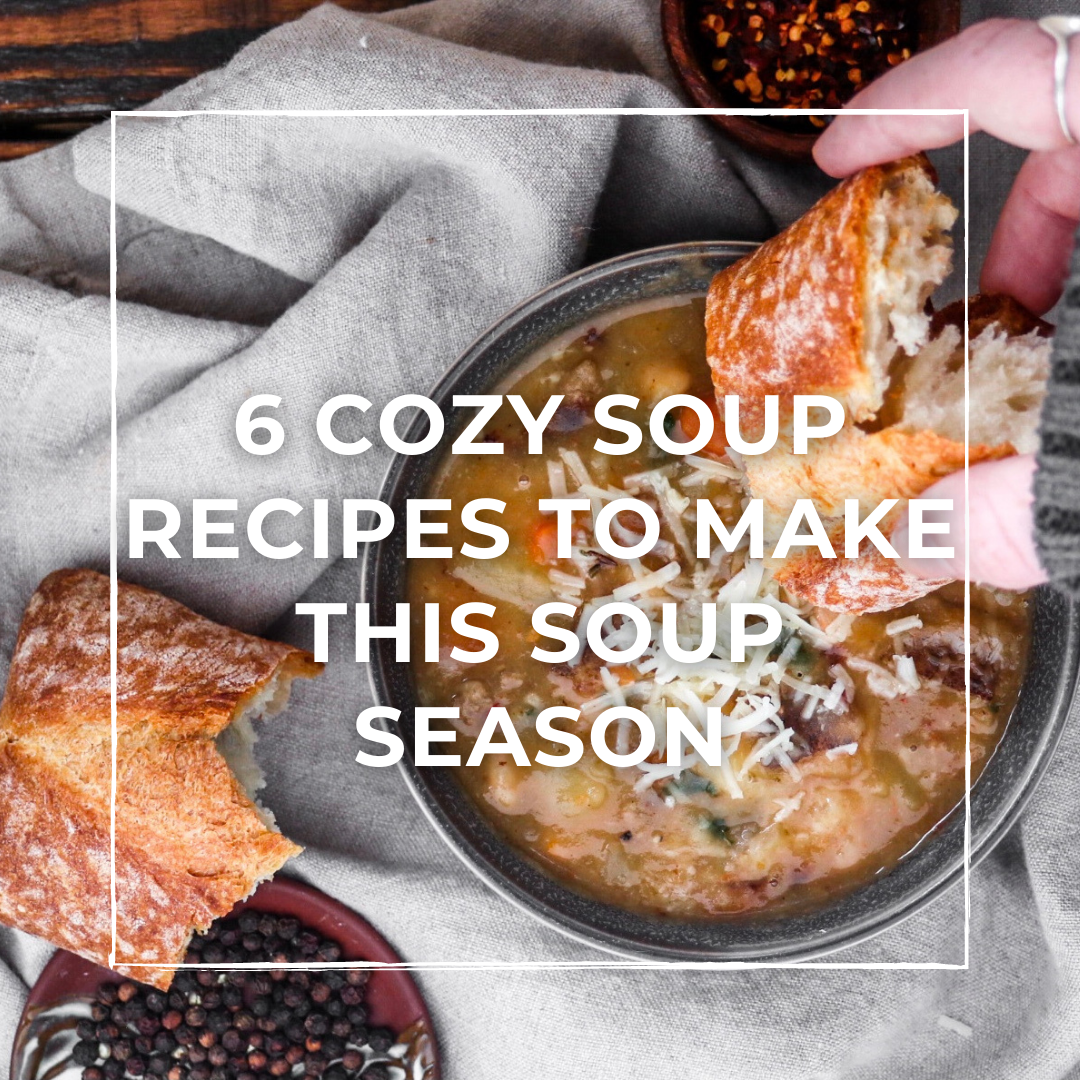 6 Cozy Soups to Make this Soup Season