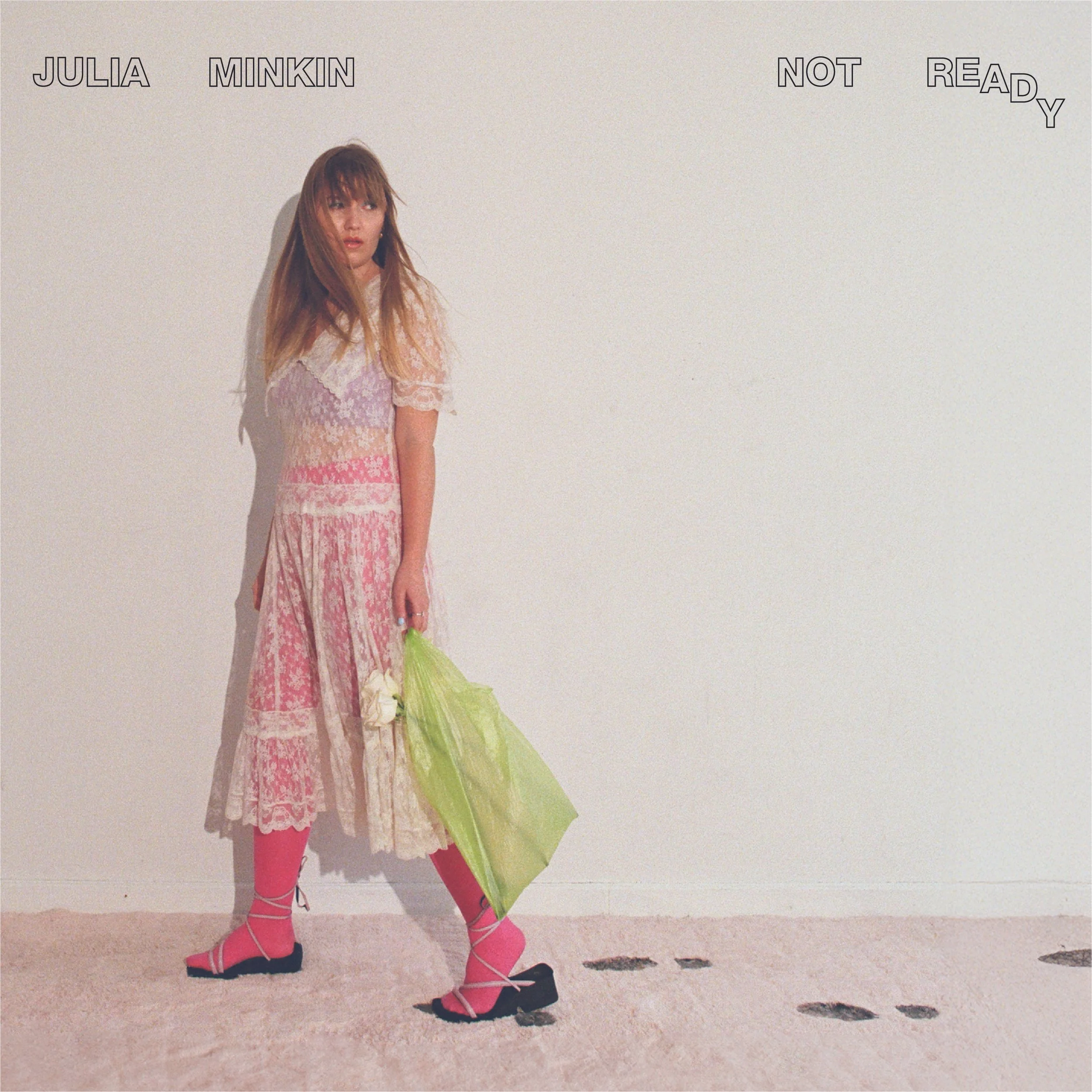 Julia Minkin — Not Ready