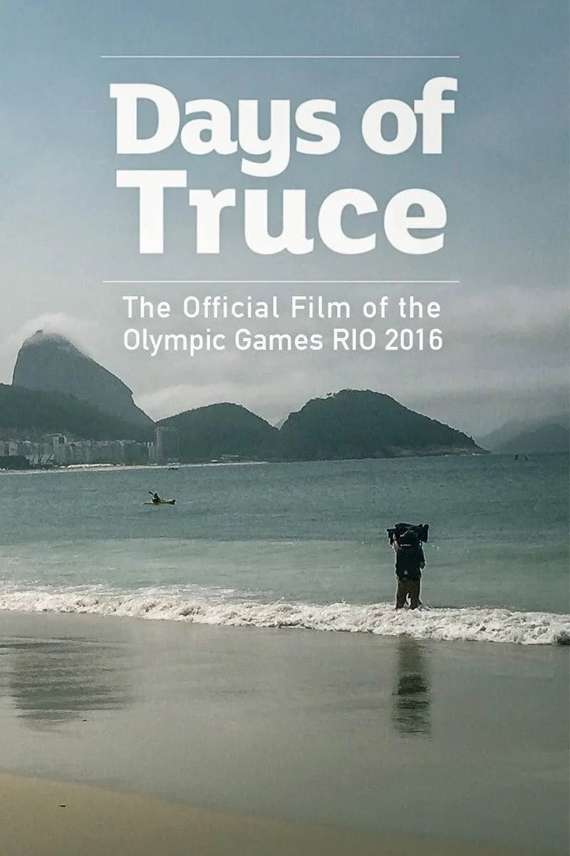 Cover of "Days of Truce," official film of Olympic Games Rio 2016, showing beach with Sugarloaf Mountain in the background.