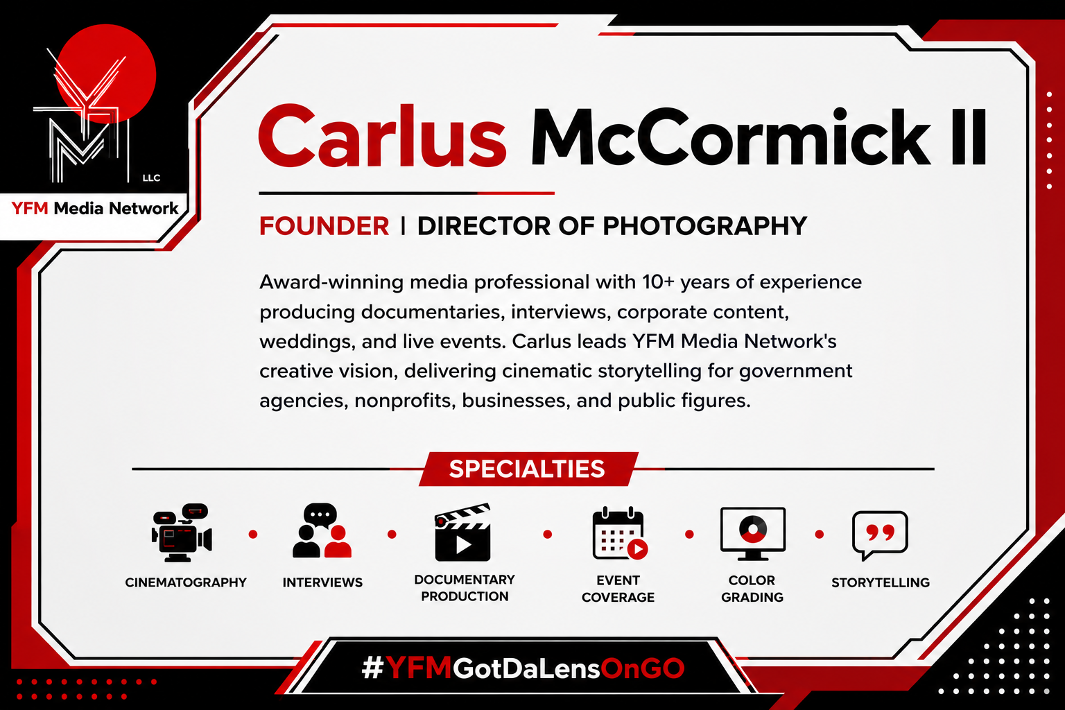 Graphic profile of Carlus McCormick II, founder and director of photography at YFM Media Network. The image highlights his experience, specialties in cinematography, interviews, documentary production, event coverage, color grading, and storytelling, with a red, black, and white color scheme.