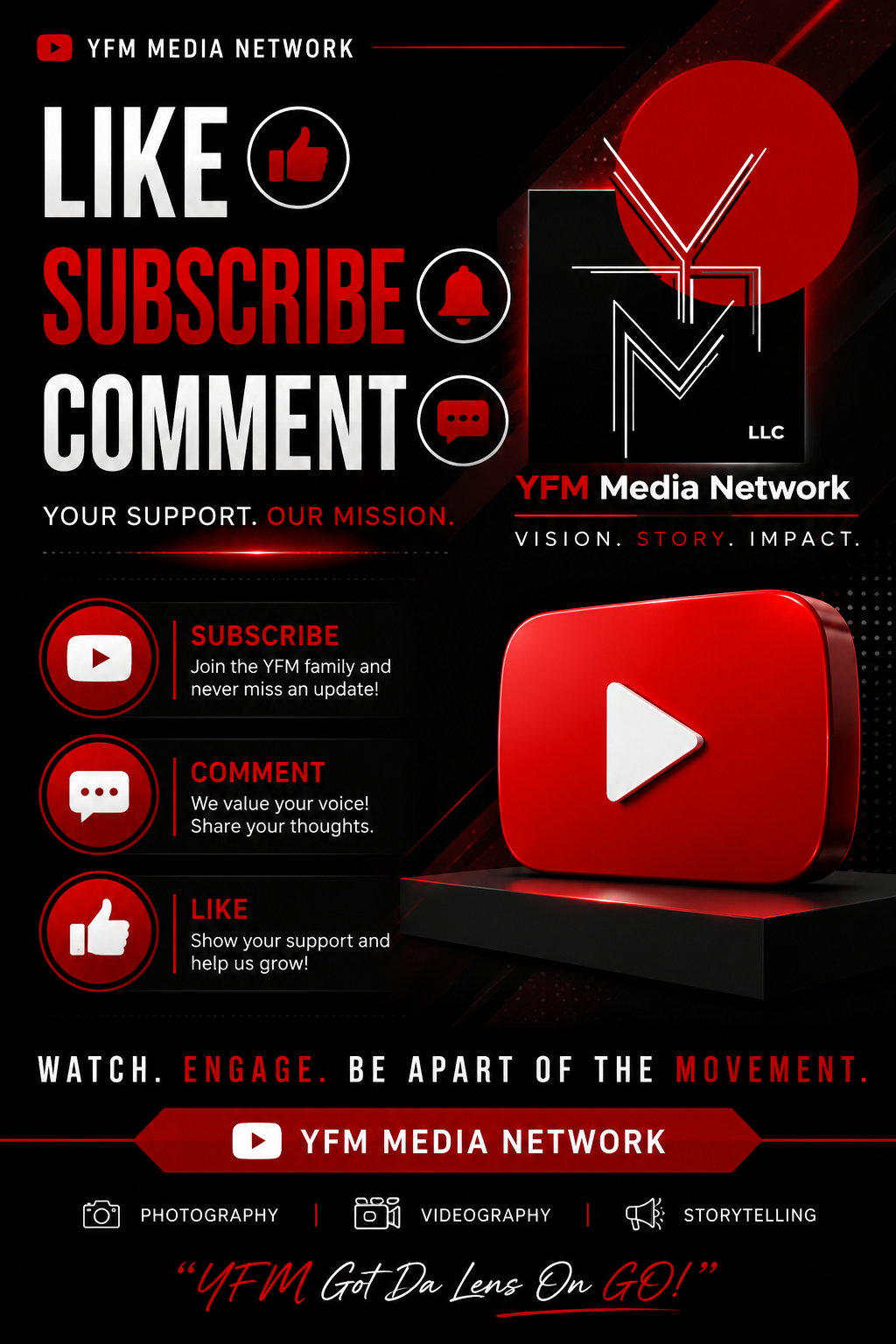 Promotional graphic for YFM Media Network encouraging viewers to like, subscribe, and comment. Features a large red play button, social media icons, and messaging about engaging with the channel through YouTube. Highlights include phrases like "Watch. Engage. Be part of the movement" and mentions of photography, videography, and storytelling services.