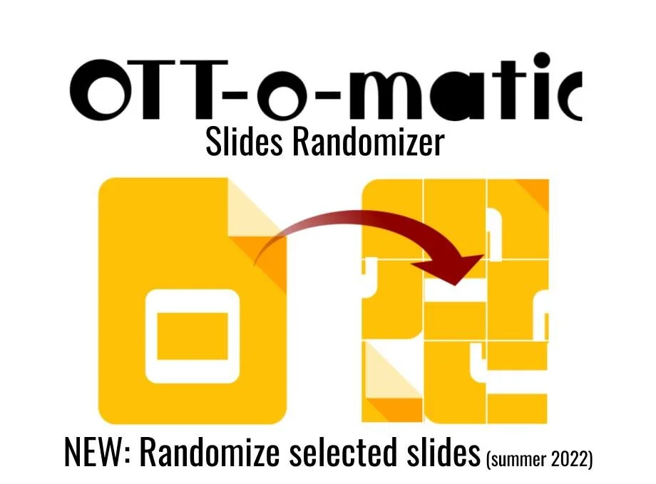 Slides Randomizer — OTT-o-matic