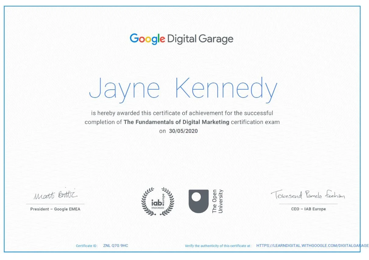 Google Digital Garage certificate for 'The Fundamentals of Digital Marketing' awarded on May 30, 2020, featuring signatures from Google EMEA President and IAB Europe CEO. Awarded to Jayne Kennedy - Wirral Marketing Expert.