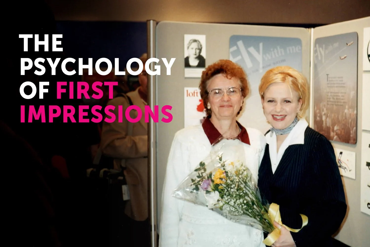 The Psychology of First Impressions