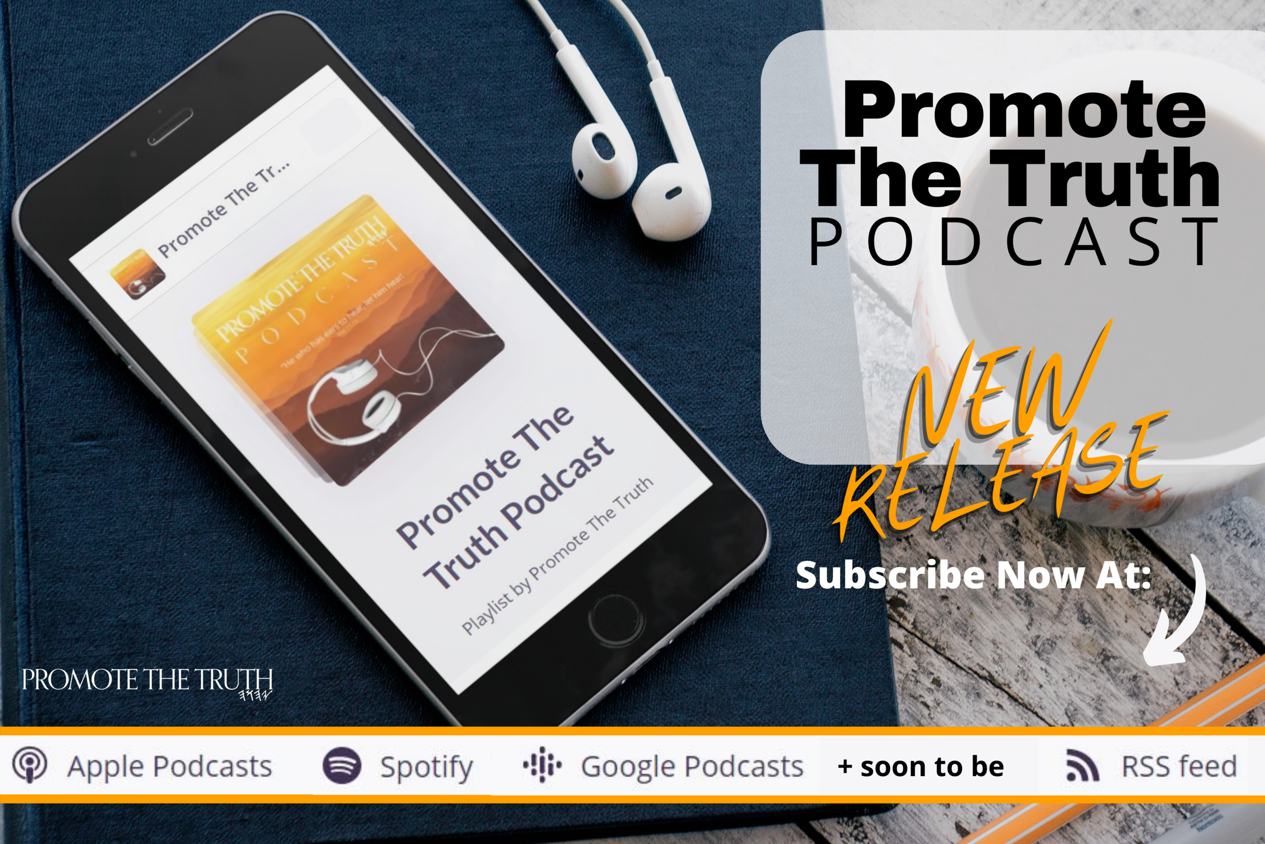 Promoting Truth Bible Truth Podcast - Promote the Truth