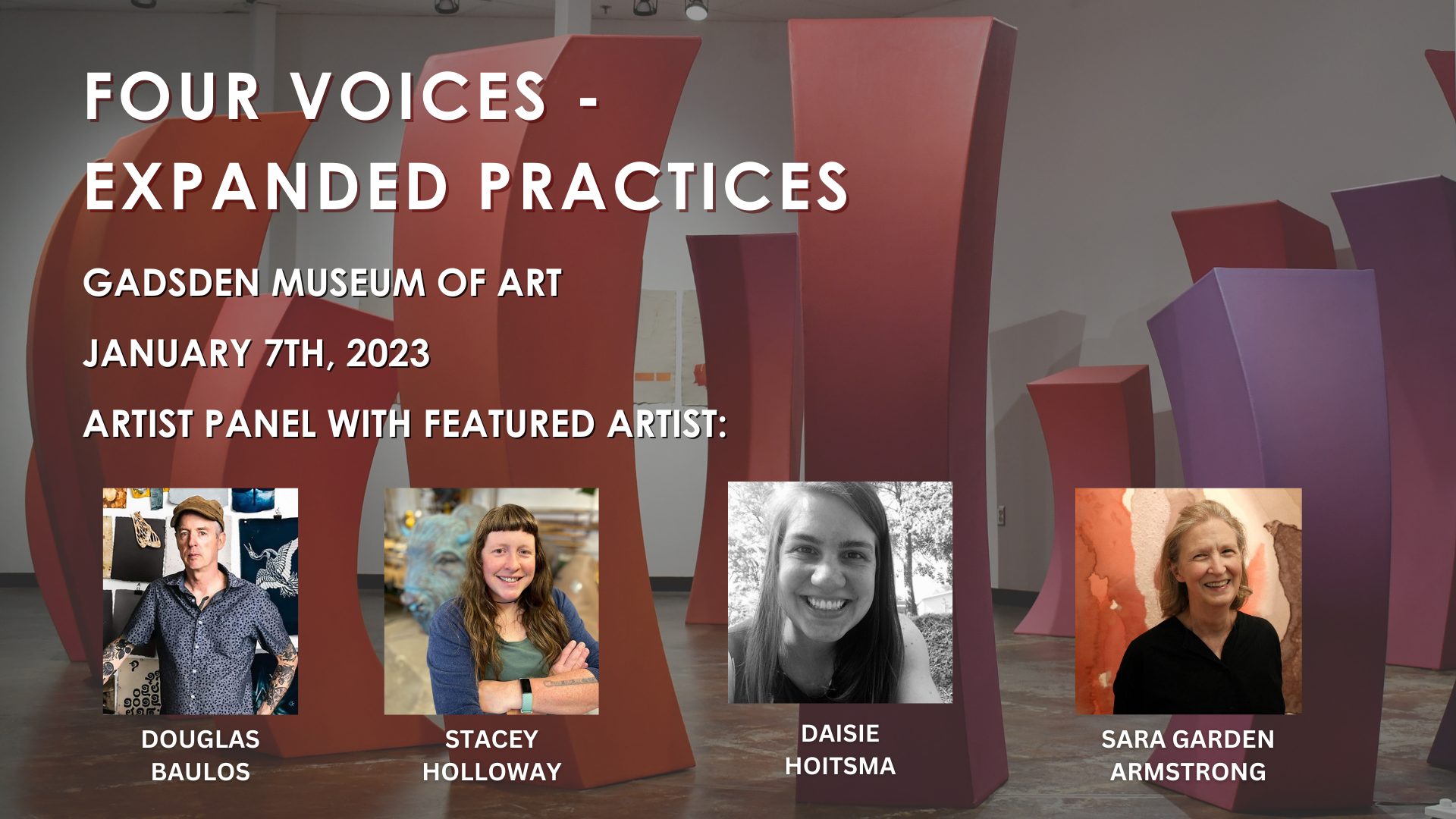 FOUR VOICES - Expanded Practices, Gadsden Museum of Art, 2023