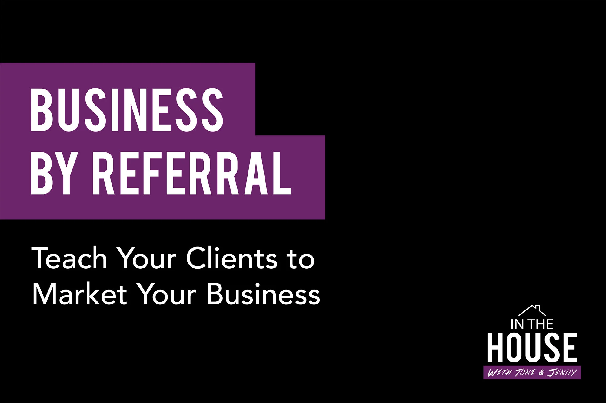 26. BUSINESS BY REFERRAL