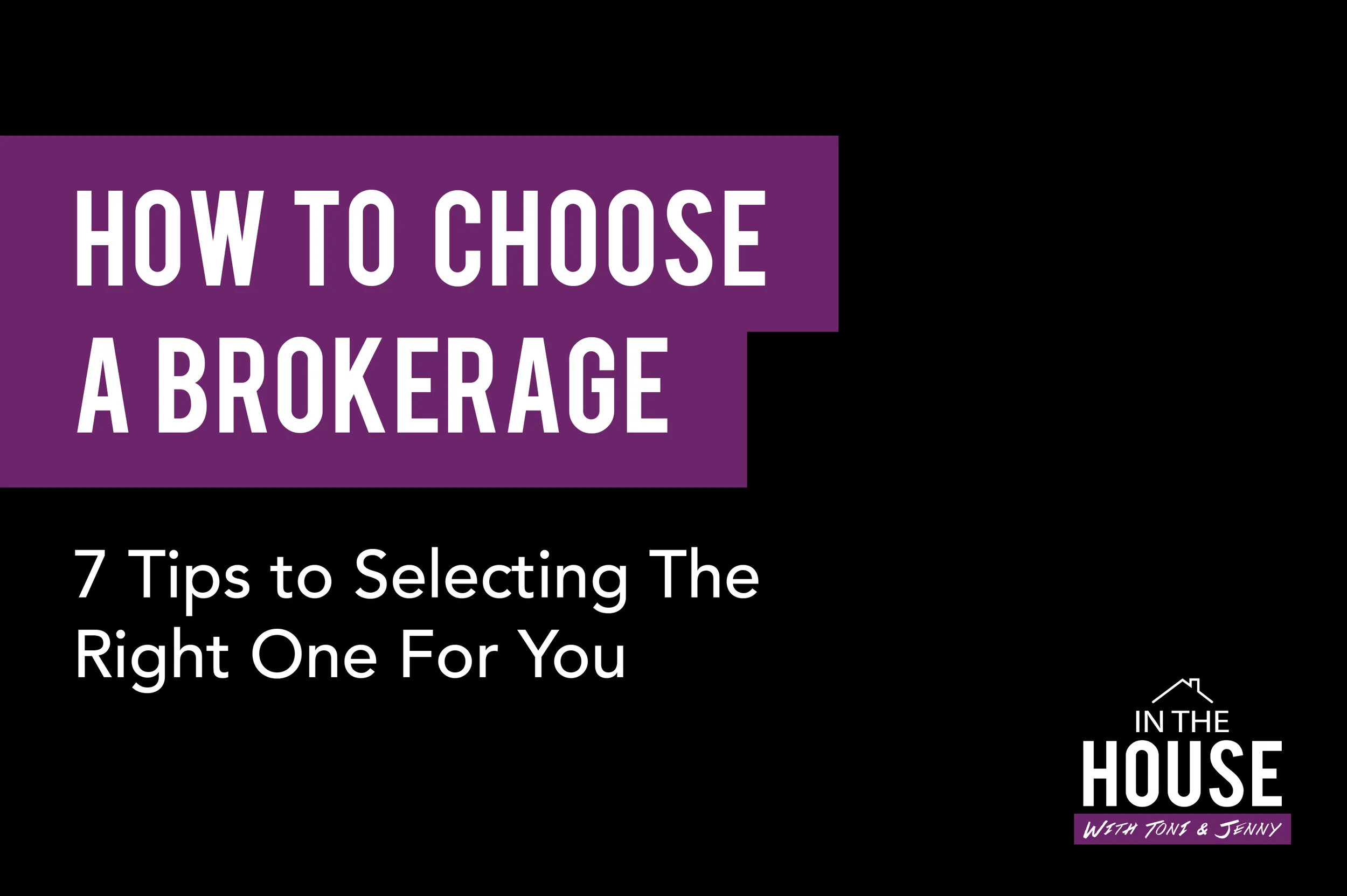 32. HOW TO CHOOSE A BROKERAGE