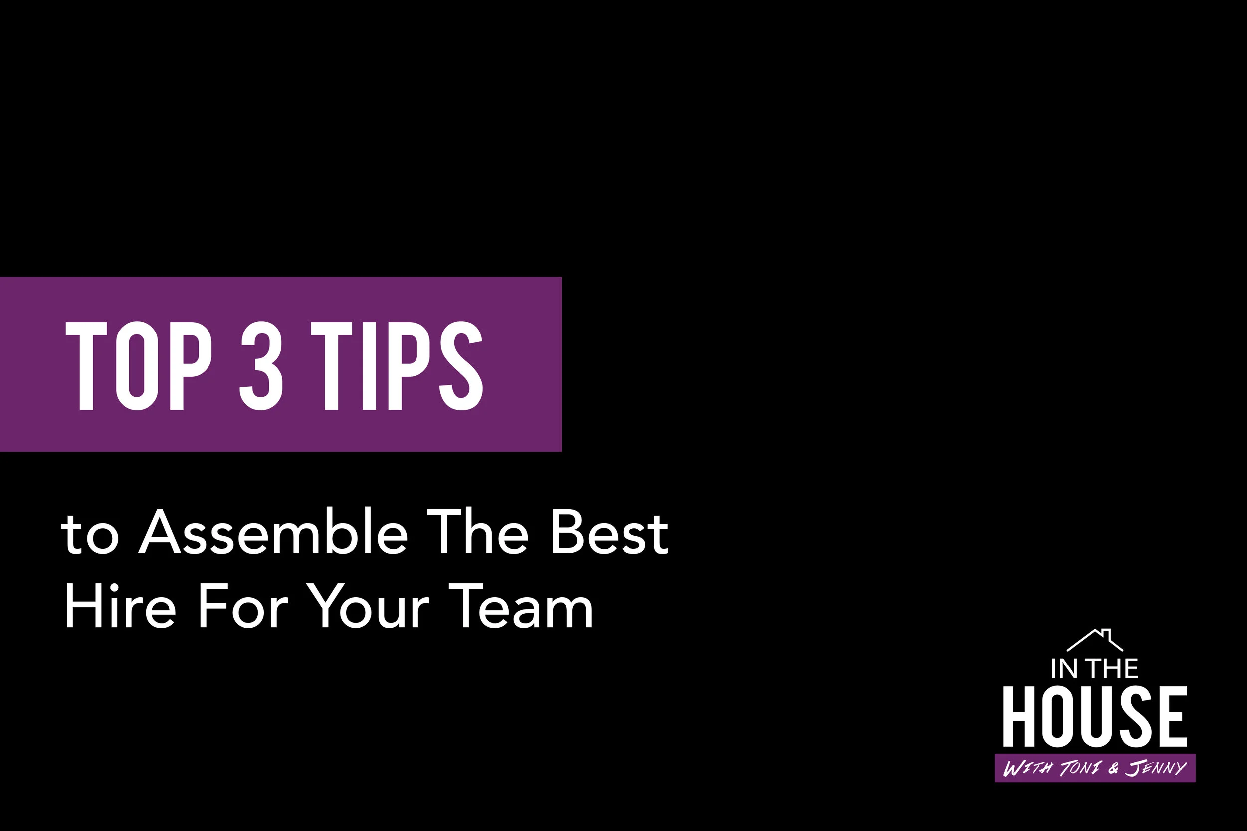 39. TOP 3 TIPS