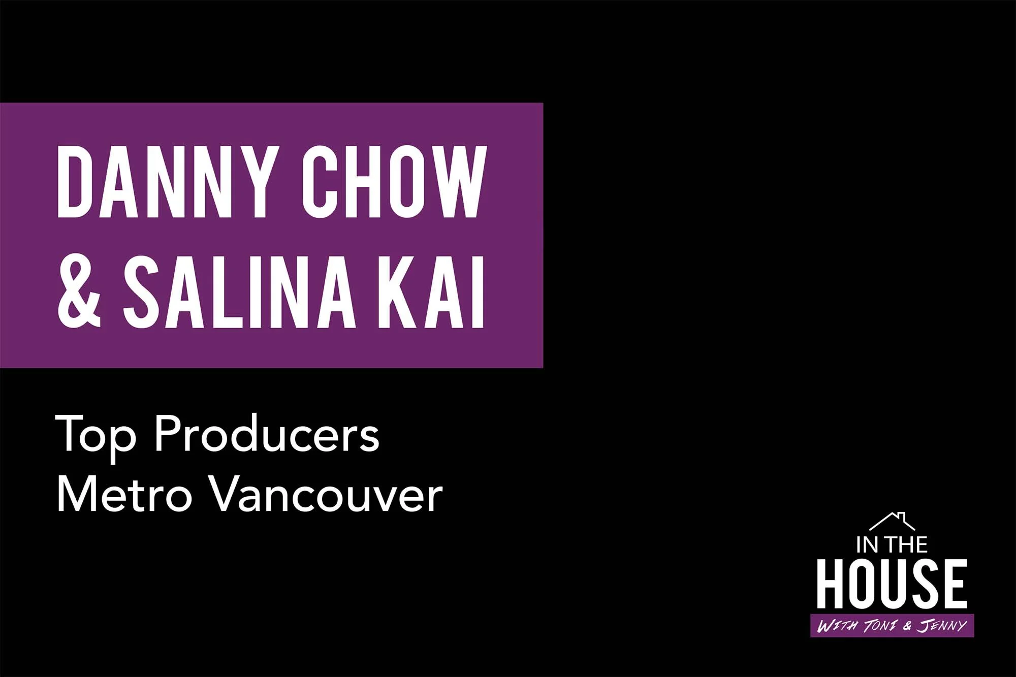 45. SALINA KAI &amp; DANNY CHOW