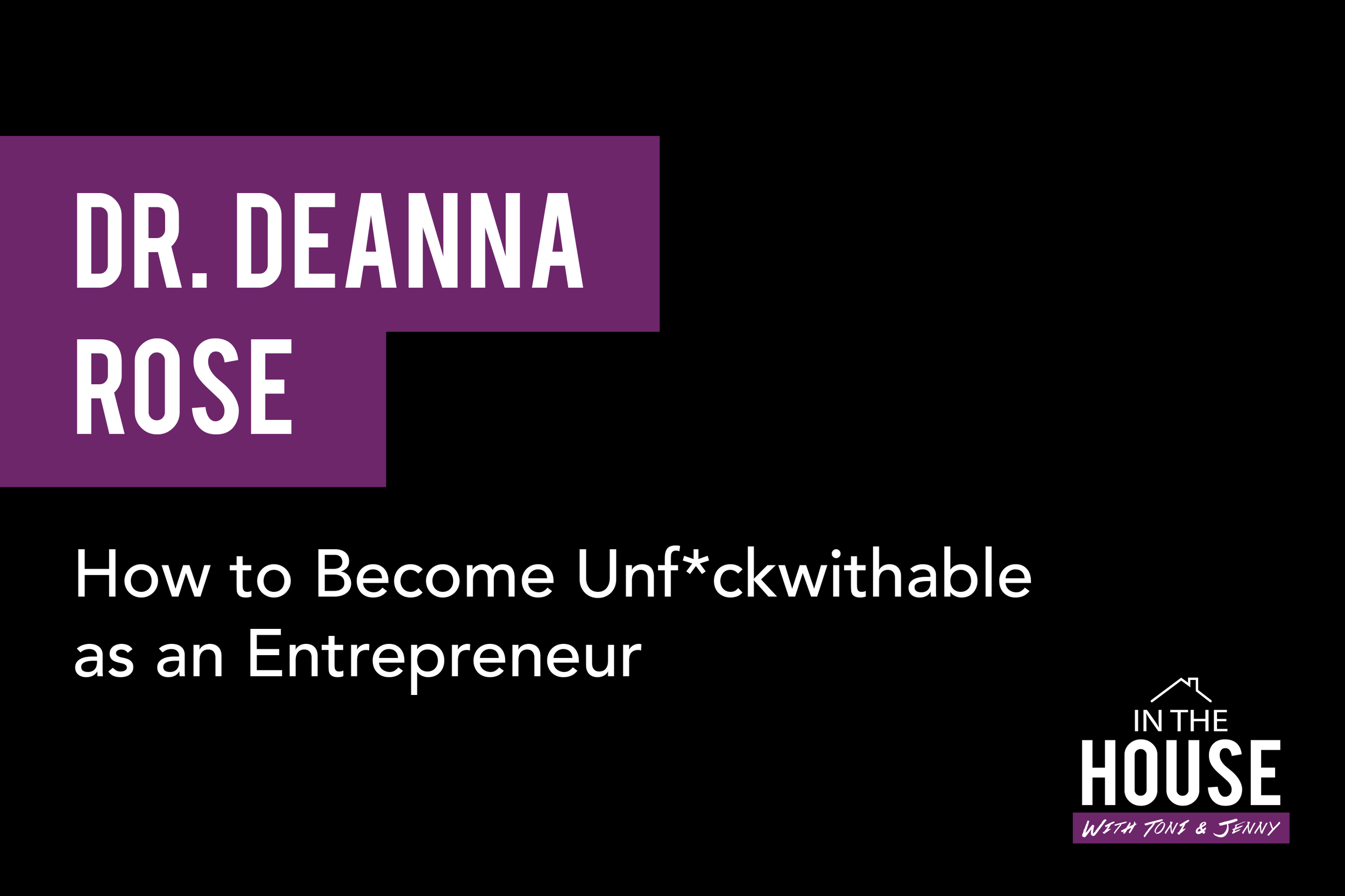 47. DR. DEANNA ROSE