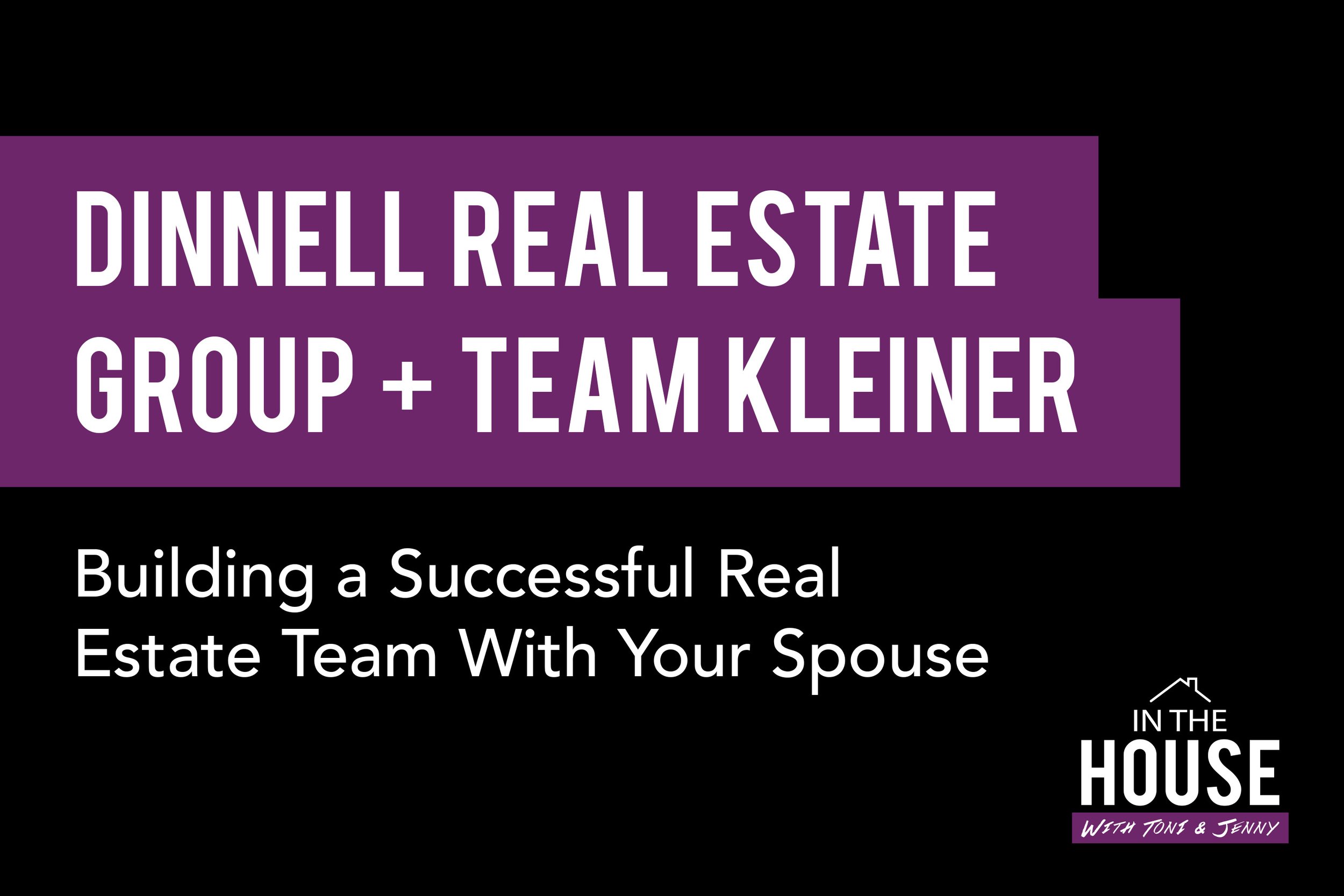 84. DINNELL REAL ESTATE GROUP + TEAM KLEINER