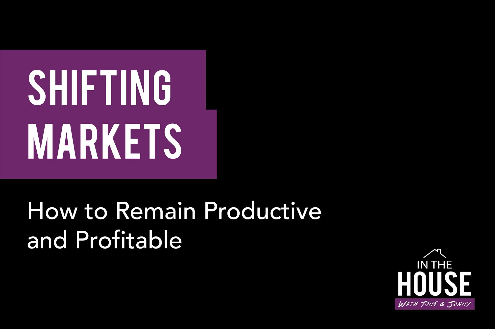 91. SHIFTING MARKETS