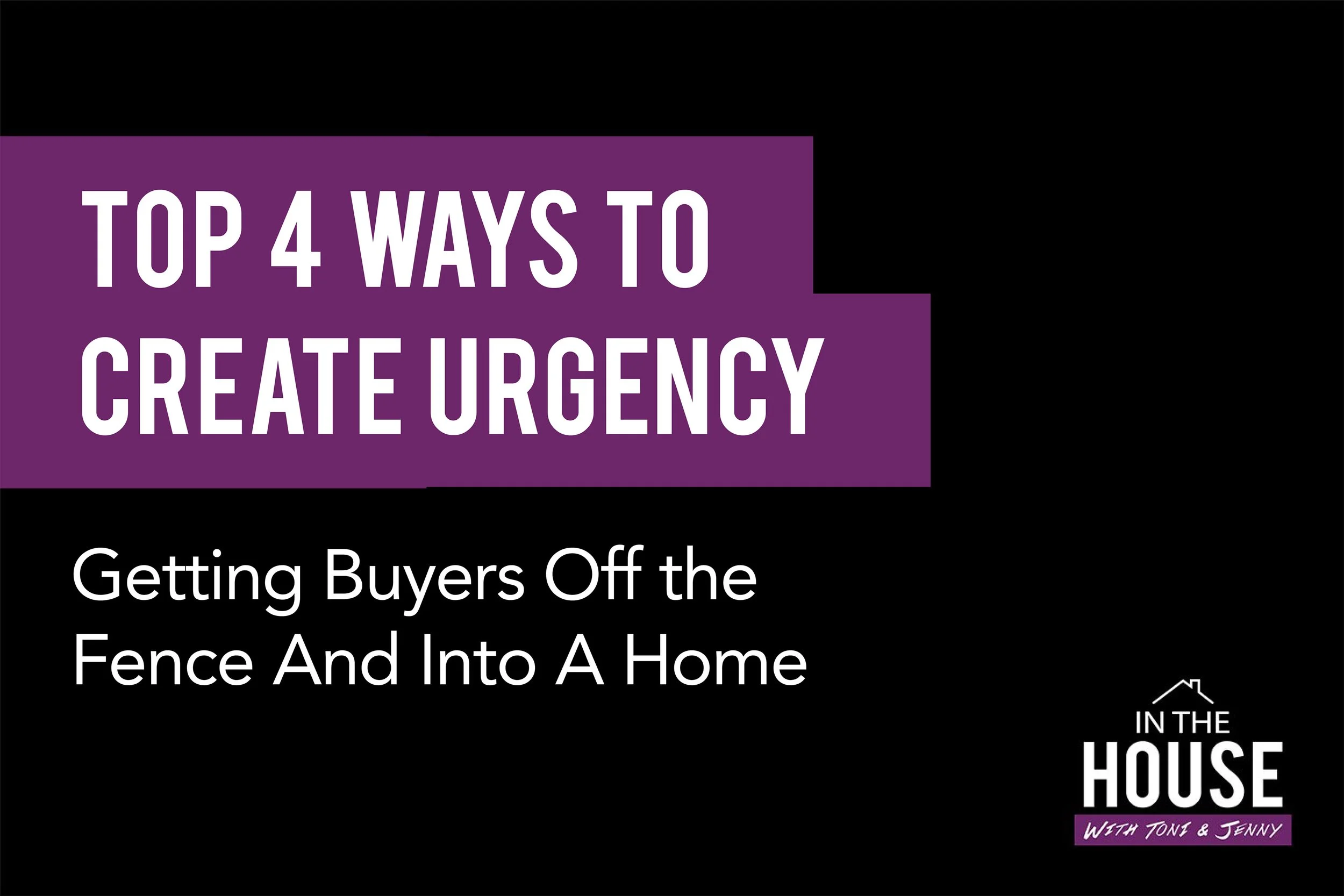 98. T0P 4 WAYS TO CREATE URGENCY