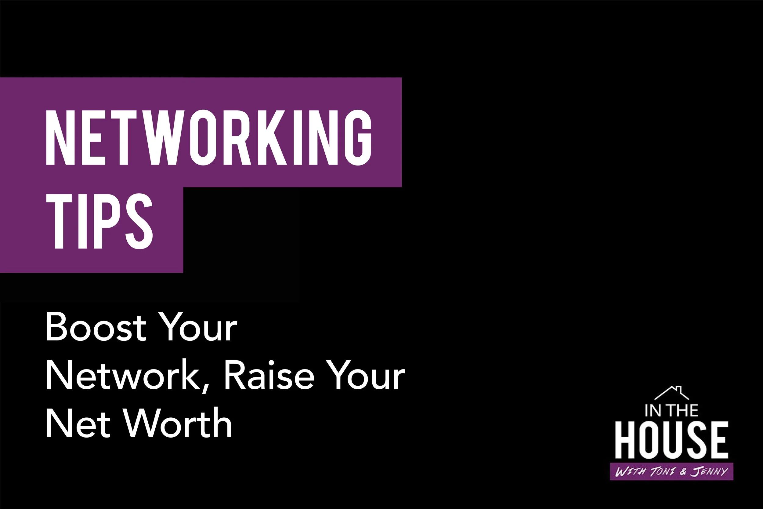 119. NETWORKING TIPS