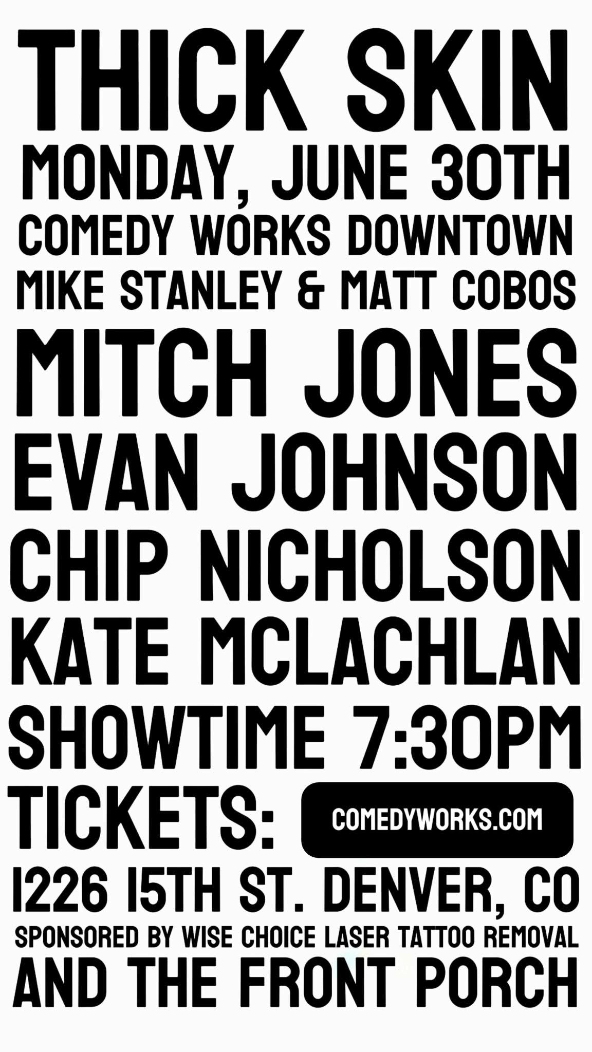 THICK SKIN at COMEDY WORKS DOWNTOWN
