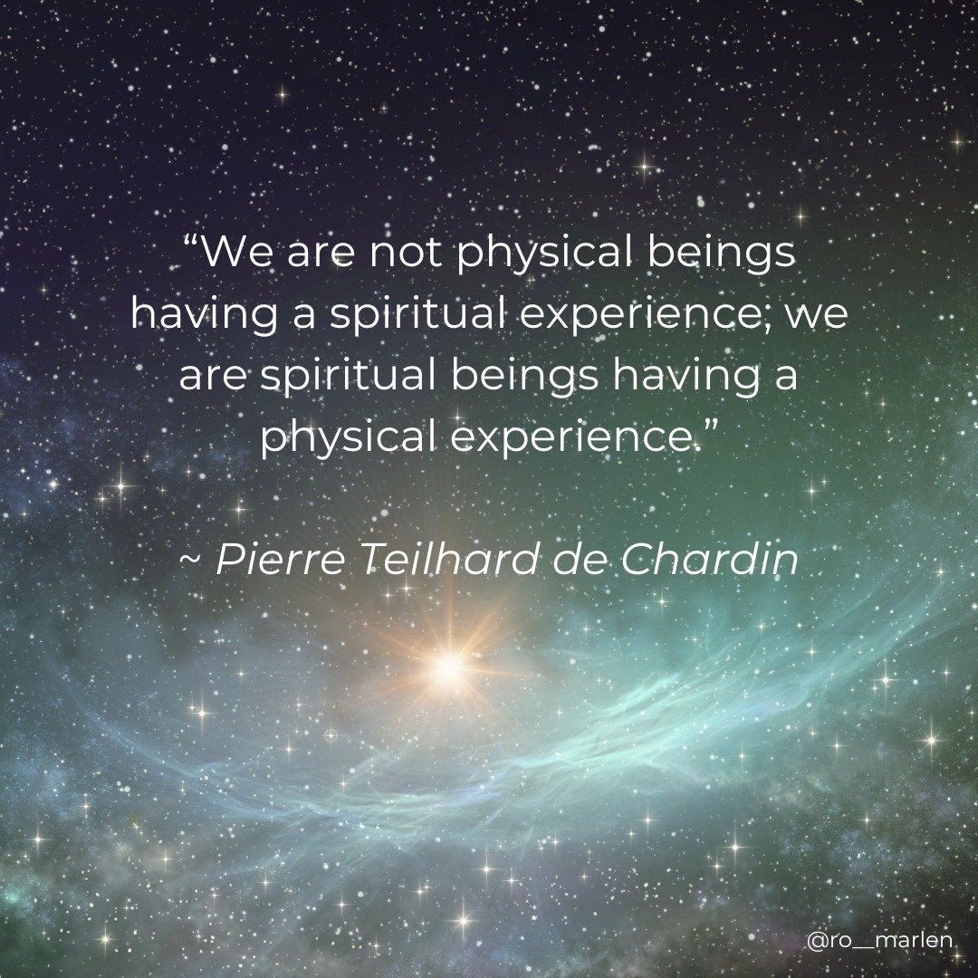 &ldquo;We are not physical beings having a spiritual experience;
we are spiritual beings having a physical experience.&rdquo;
~ Pierre Teilhard de Chardin

YES... And...

It is impossible to experience the vibrancy and wondrousness of the manifest wo
