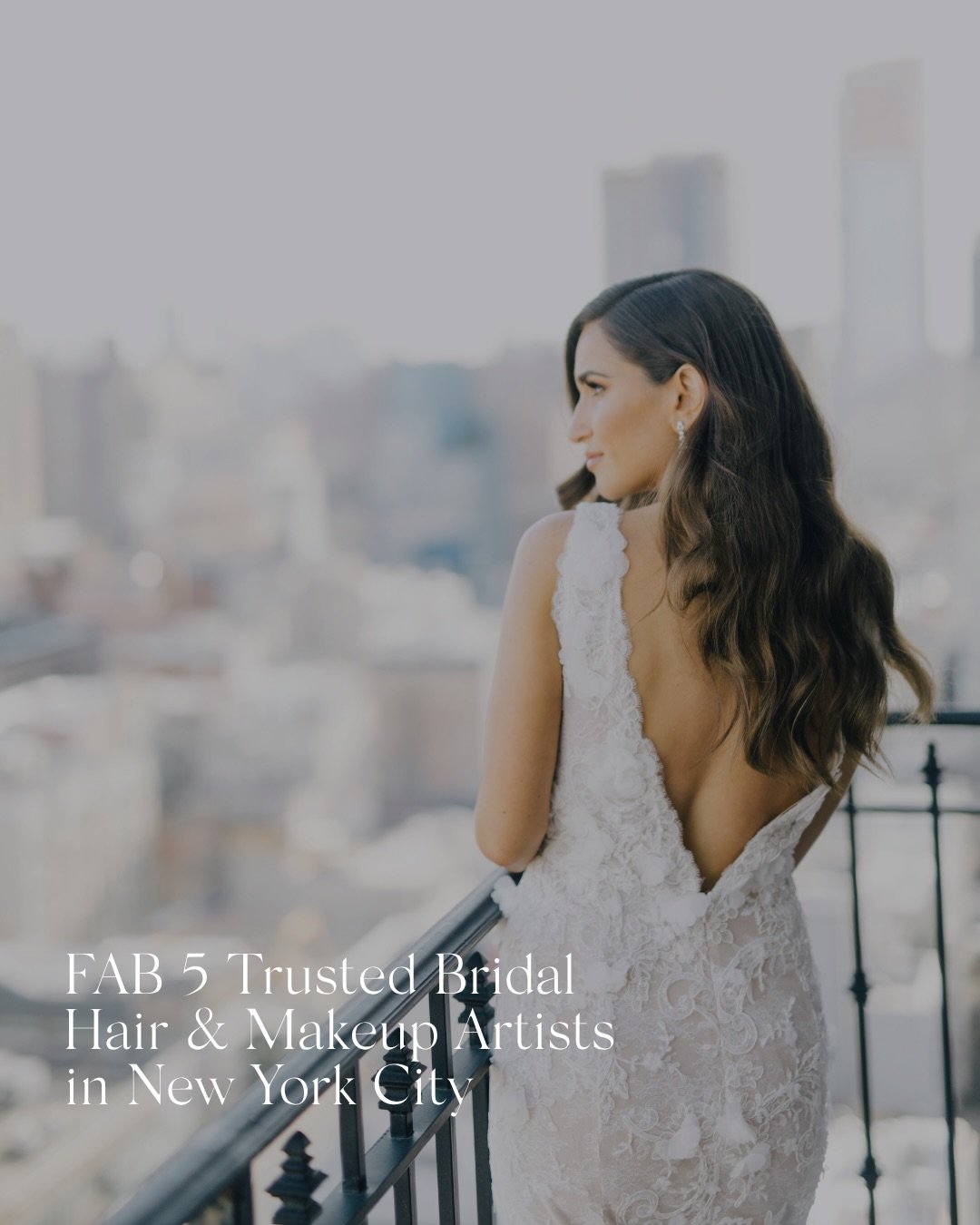 When it comes to Hair and Makeup for your wedding day, it&rsquo;s important that you work with a team that you can trust. Here&rsquo;s a list of my Fab 5 Bridal Beauty teams in New York that I love and trust to make my brides look and feel their abso