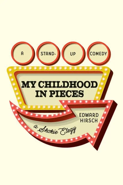 edward-hirsch-my-childhood-in-pieces-cover.jpg
