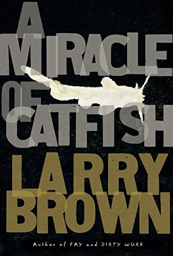 larry-brown-a-miracle-of-catfish.jpg