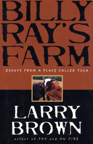 larry-brown-billy-rays-farm-essays-from-a-place-called-tula.jpg
