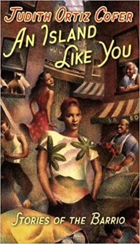 judith-ortiz-cofer-island-like-you-stories-barrio.jpg