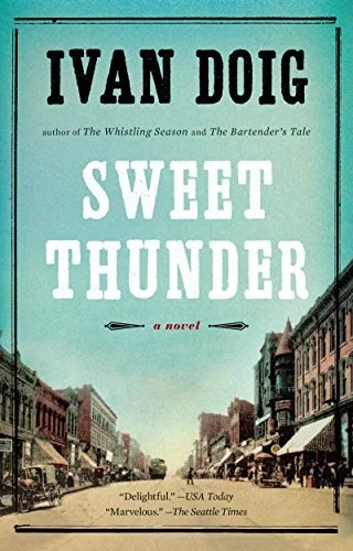 ivan-doig-sweet-thunder-two-medicine-country-novel.jpg